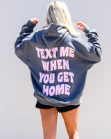 -Grey Color
-Pink Text on Back
-Text Me When You Get Home Text
-Heavy Blend
-Fleece Lined
-Hoodie
-Oversized Fit
-One Size 
-Sweatshirt
FALL HOOD TEXT C ONE SIZE