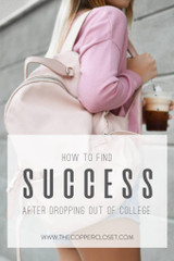 HOW TO FIND SUCCESS AFTER DROPPING OUT OF COLLEGE